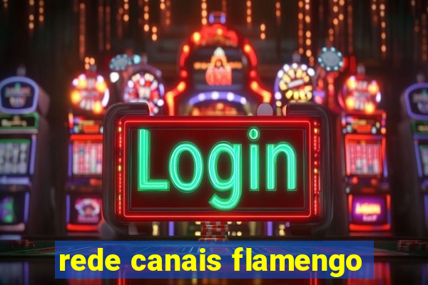 rede canais flamengo
